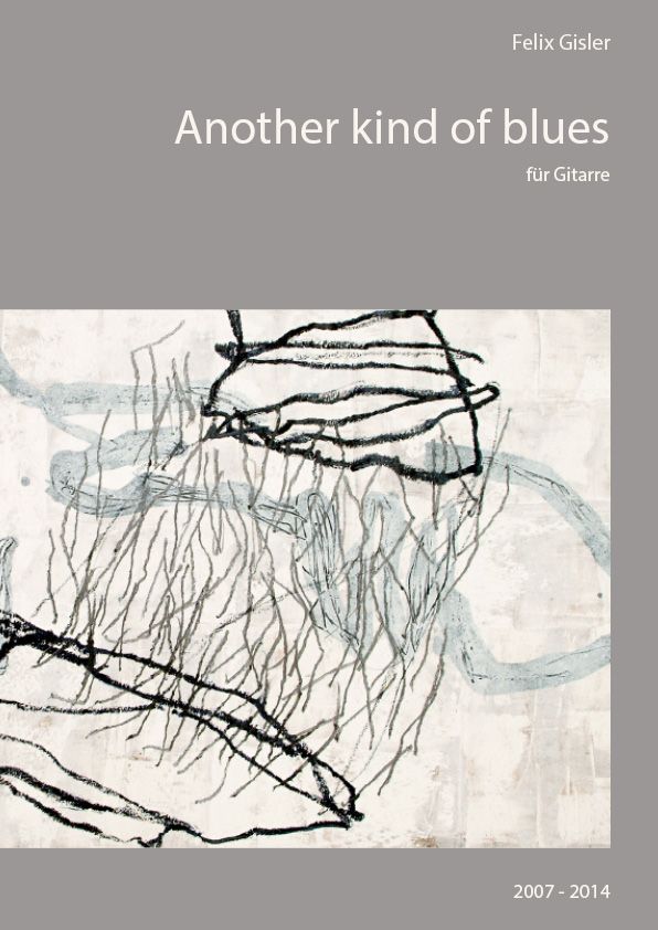 Another Kind Of Blues von 2007 -2014 Another Kind Of Blues von 2007 -2014