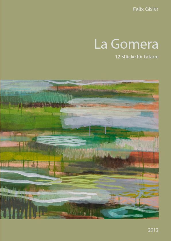La Gomera Variation Suite in 12 Bildern von 2012 La Gomera Variation Suite in 12 Bildern von 2012
