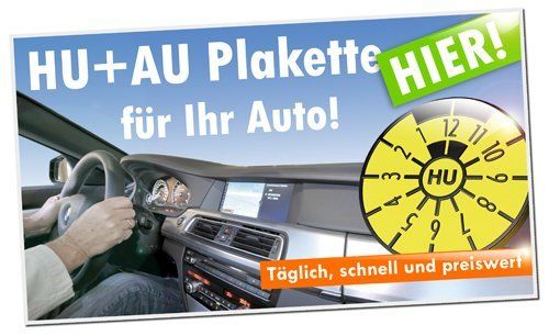 HU und AU Plakette täglich für Ihr Auto HU und AU Plakette täglich für Ihr Auto