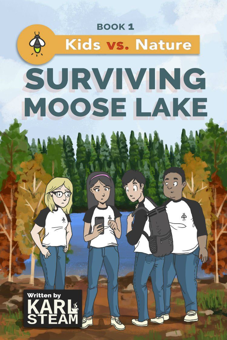 Book cover image of Surviving Moose Lake: Kids vs. Nature (Book 1). Four children in a forest. Written by Karl Steam.