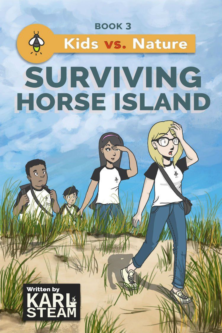 Book cover image of Surviving Horse Island: Kids vs. Nature (Book 3). Four children in a on a hilltop. Written by Karl Steam.