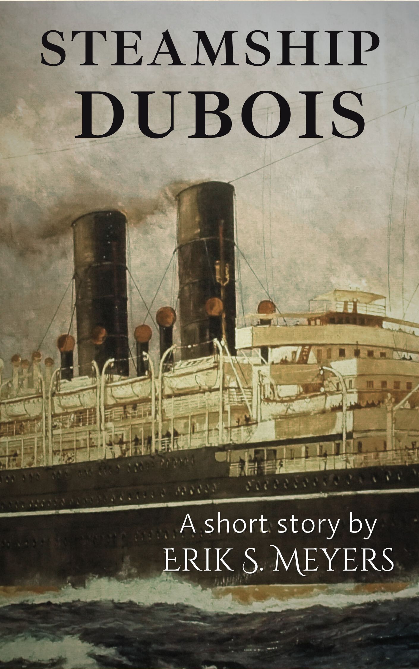 Cover of Steamship Dubois, a short story by Erik S. Meyers