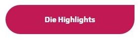 Die Highlights