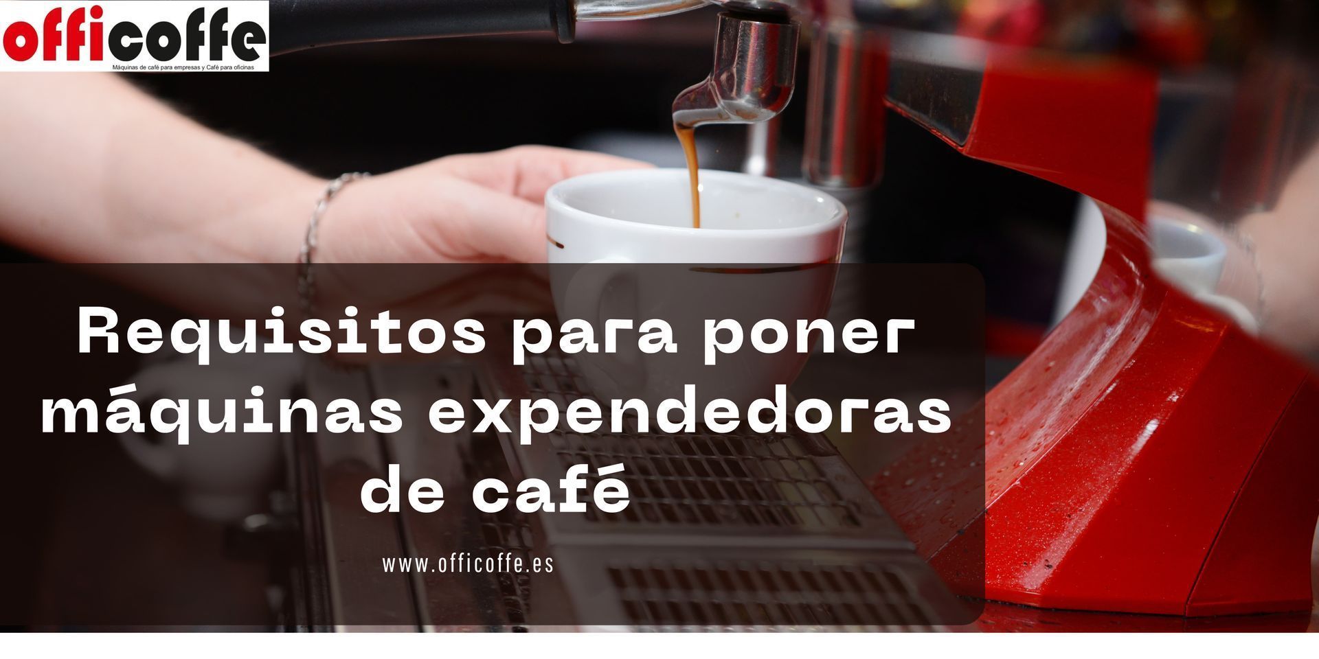 Requisitos para maquinas expendedoras de cafe