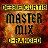 Master Mix : Debbie Curtis and D-Ranged : 8 Track Album