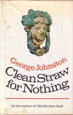 Visit Wikipedia Book cover for Clean Straw For Nothing by George Johnston with link from HydraDirect to Wikipedia