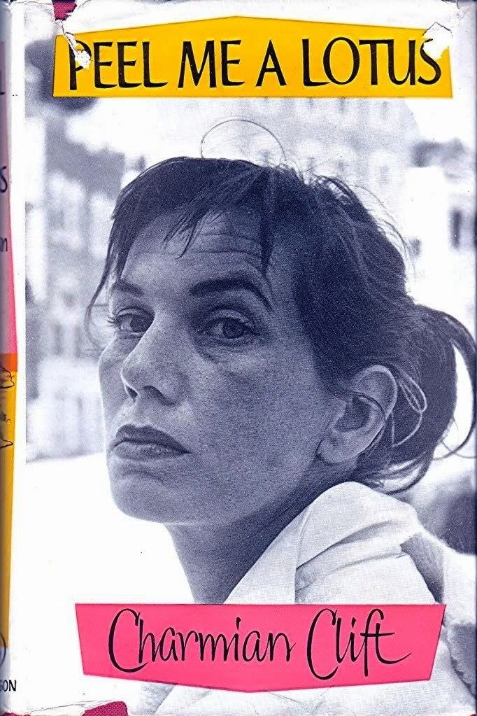 About the Author One version of the book cover for Peel Me A Lotus by Charmian Clift