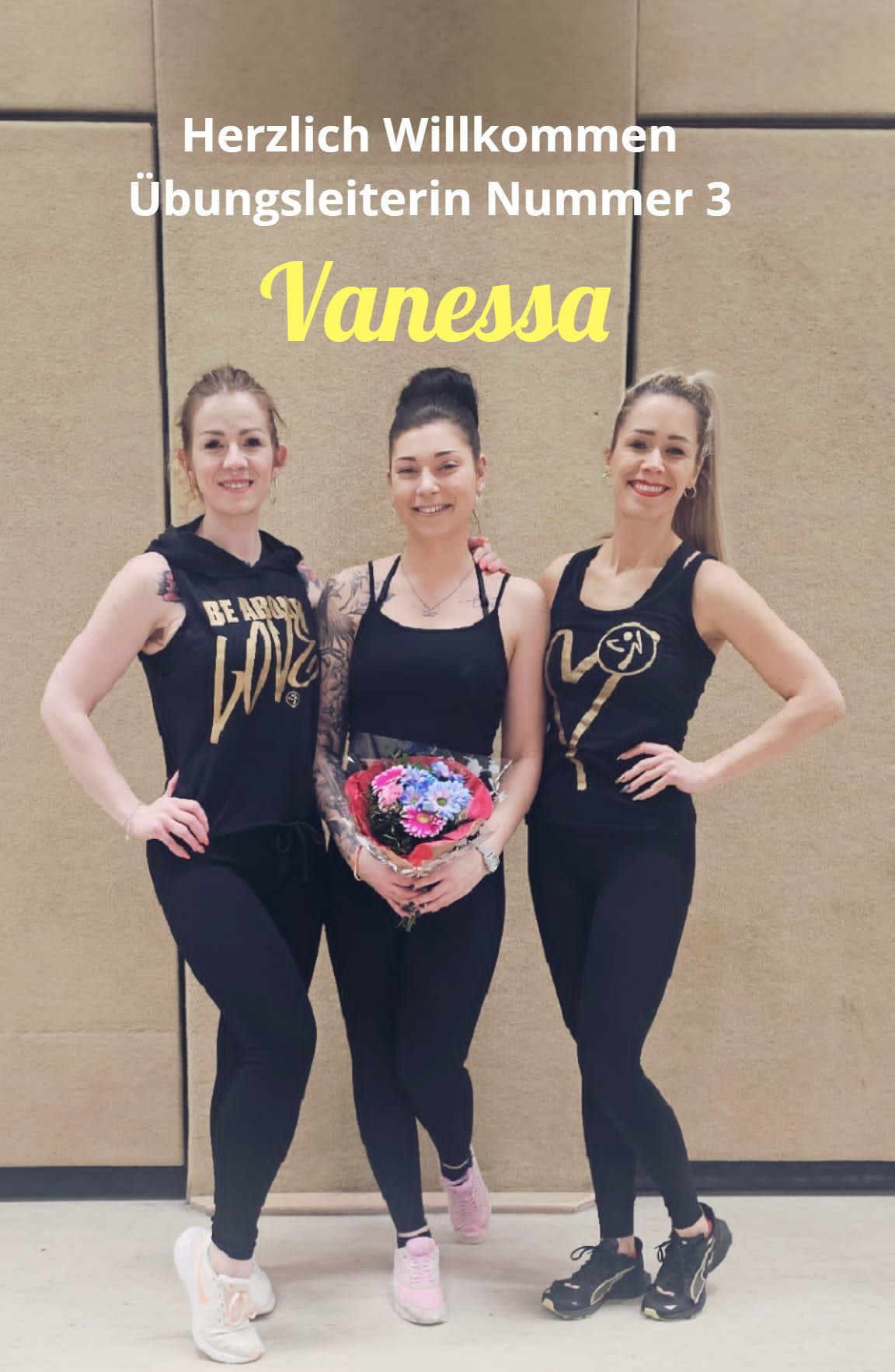 Herzlich Vanessa, als dritte Übungsleiterin :
