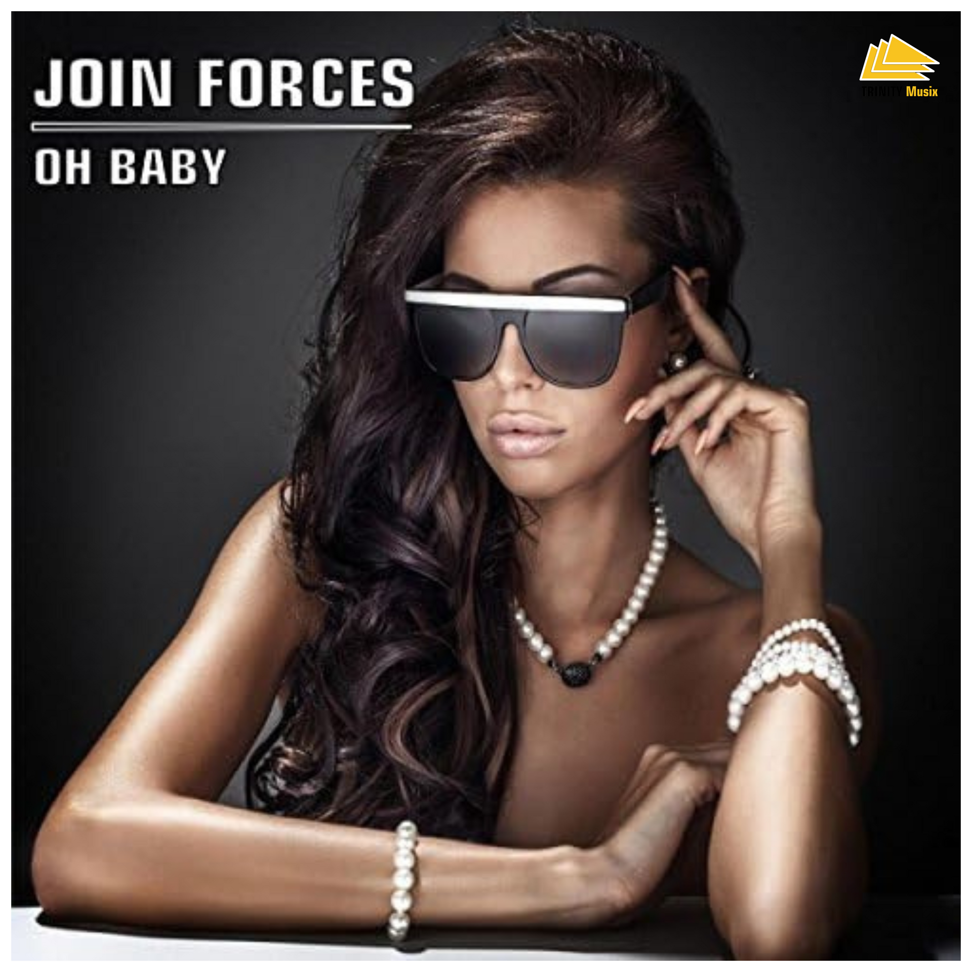 Join Forces - Oh Baby
