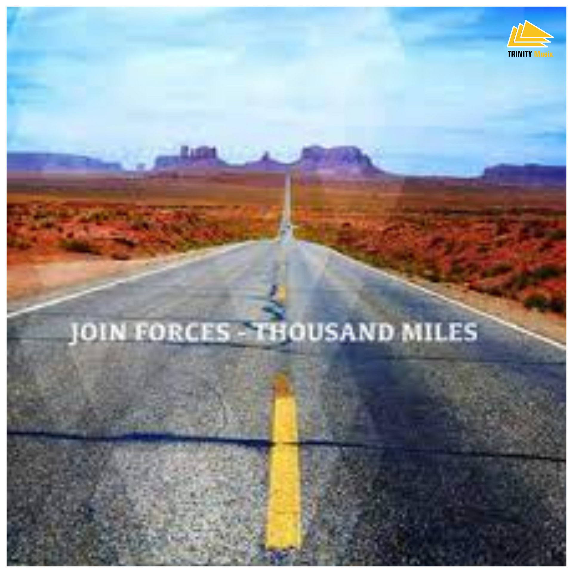 Join Forces - Thousand Miles