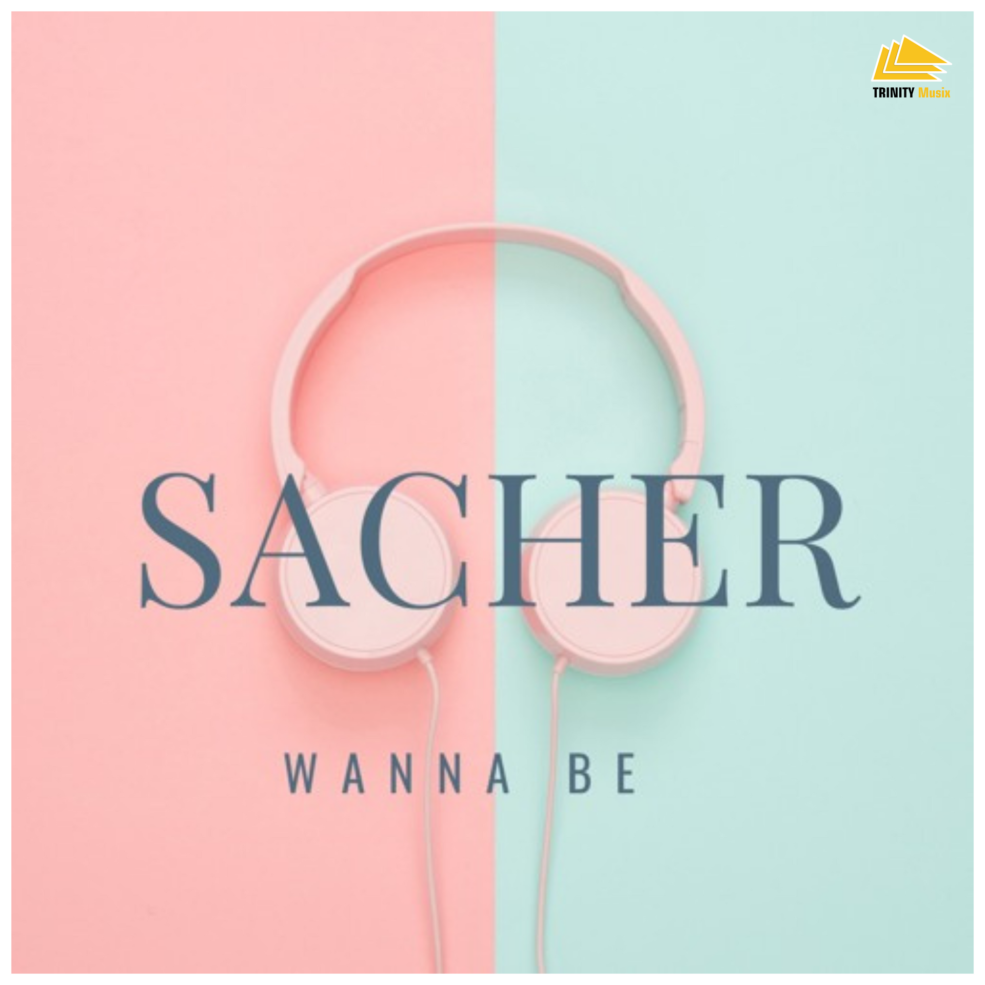 Sacher - Wanna Be