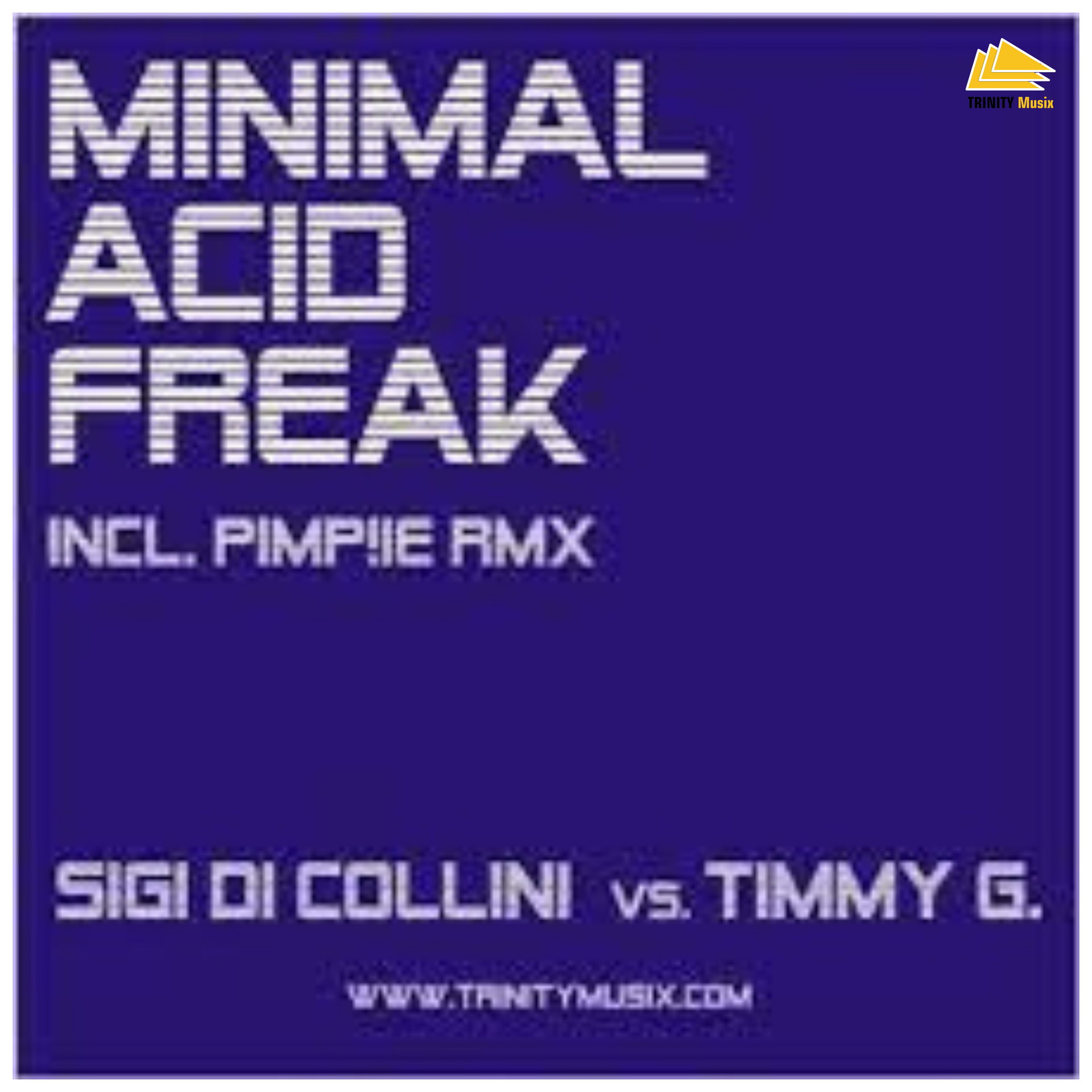 Sigi Di Collini Vs. Timmy G. - Minimal Acid Freak