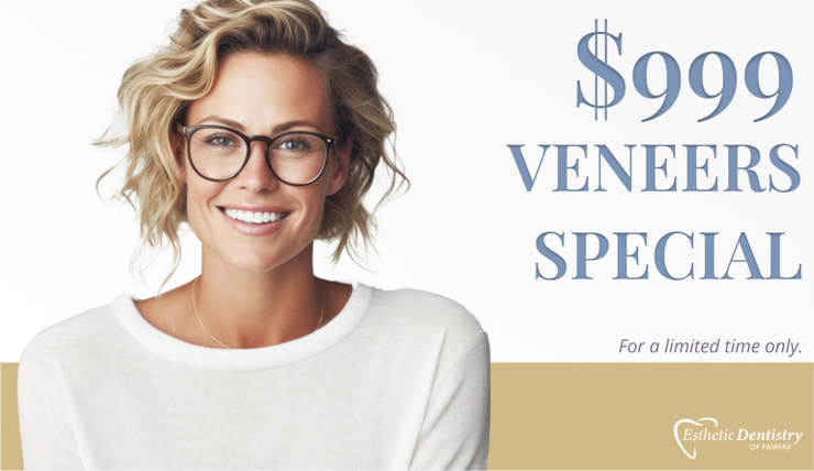 $999 Veneers Special Dentist Fairfax VA
