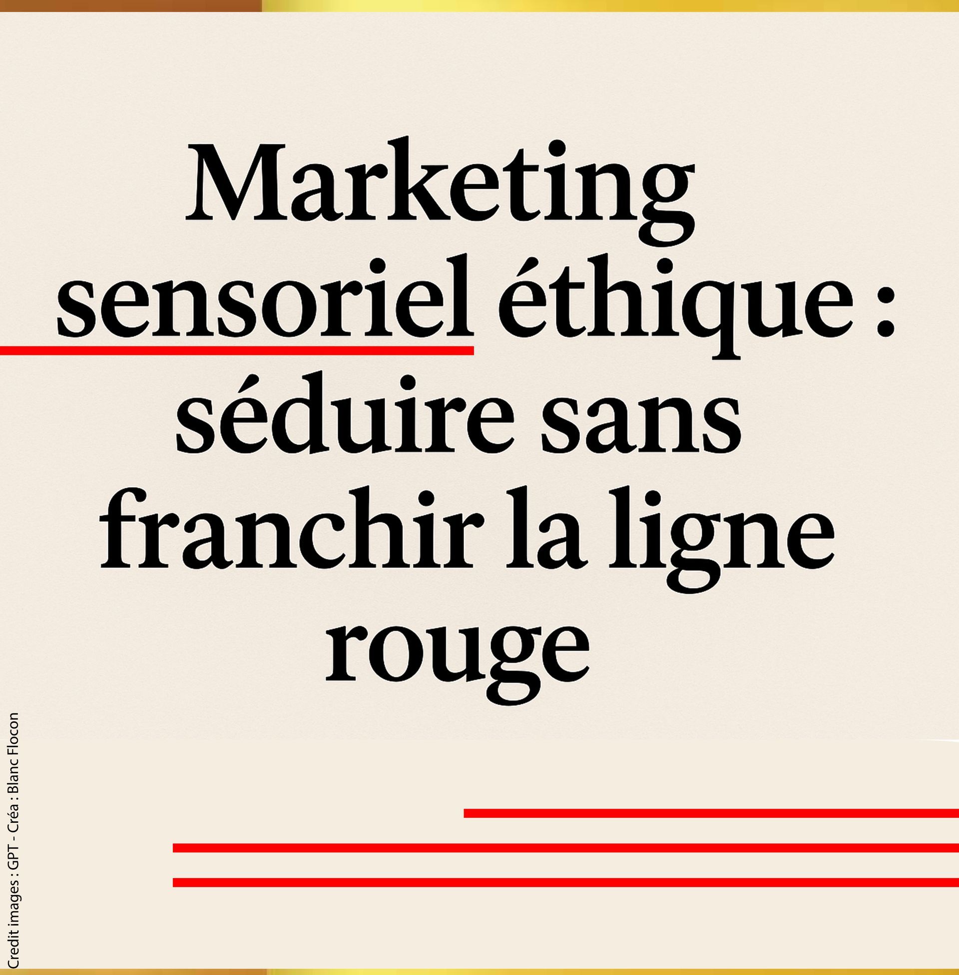 La ligne rouge en marketing sensoriel