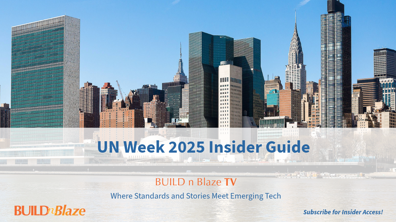Build n Blaze UN Week 2025 Insider Guide