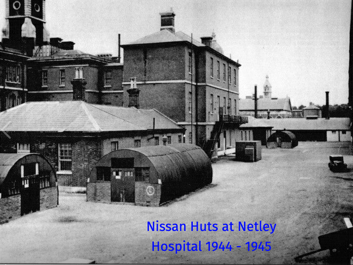 Nissan Huts in Netley Hospital 1944 - 1945