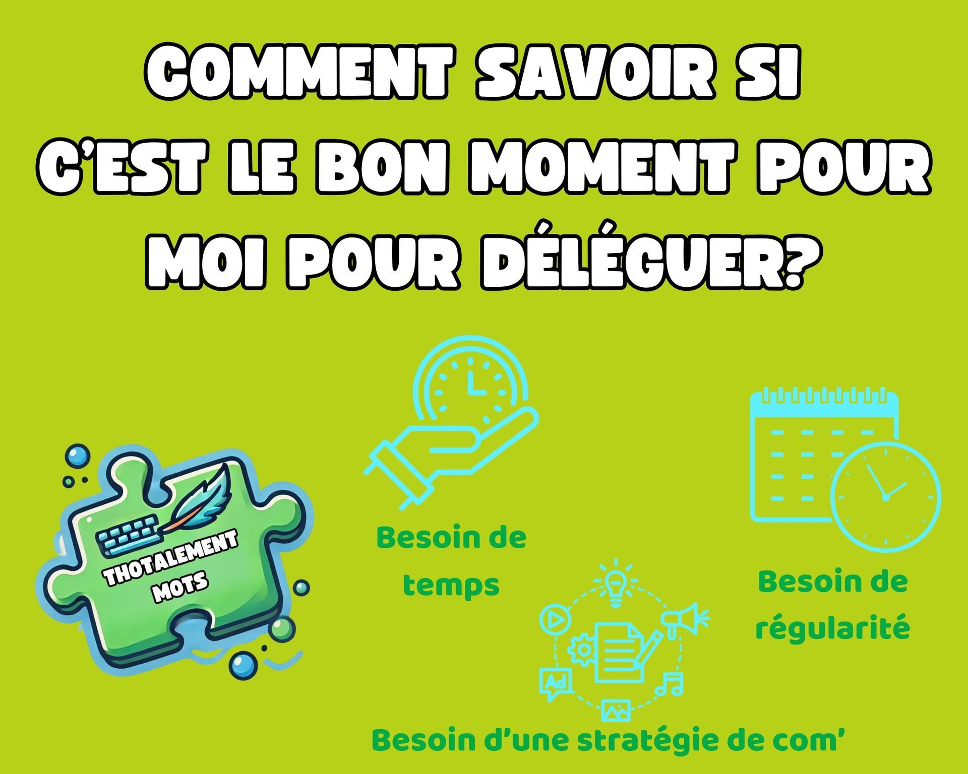 Comment savoir si je suis prêt pour déléguer ma création de contenu ?