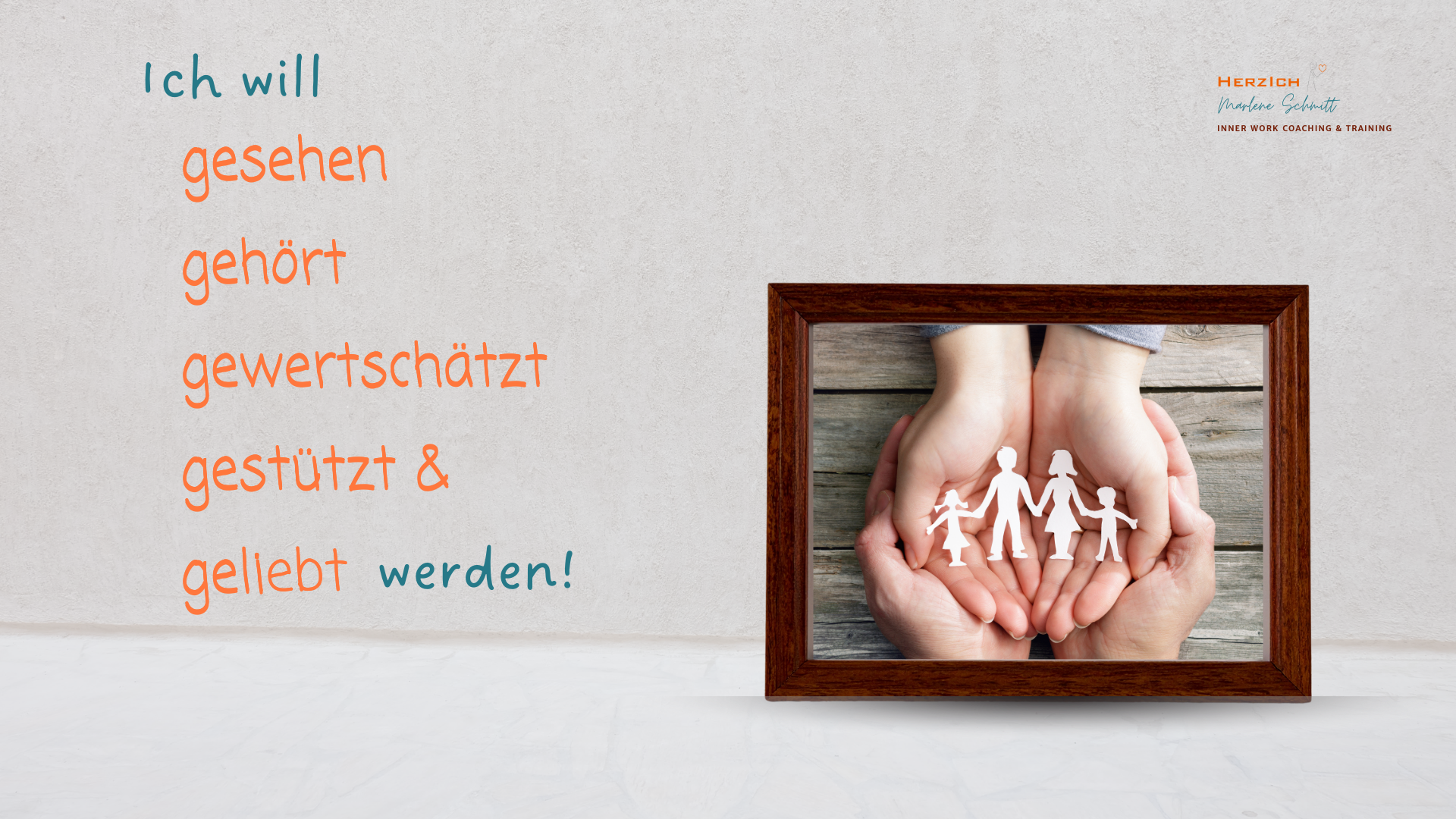 HerzIch gehört gehen wertgeschätzt gestützt geliebt