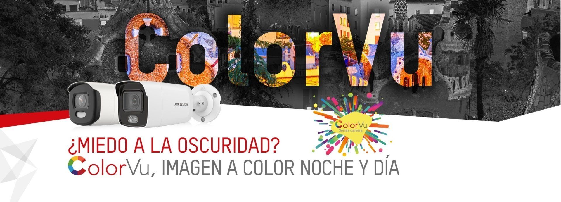 Cámaras Turbo HD ColorVu Cámaras Turbo HD ColorVu