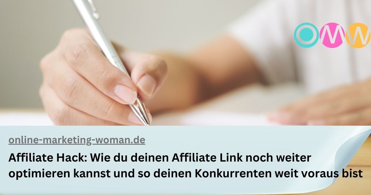 Affiliate Hack: Wie du deinen Affiliate Link noch weiter optimieren kannst und so deinen Konkurrenten weit voraus bist Affiliate Hack: Wie du deinen Affiliate Link noch weiter optimieren kannst und so deinen Konkurrenten weit voraus bist