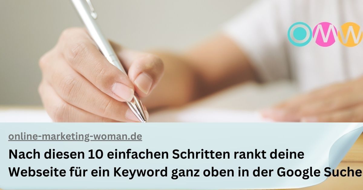 Nach diesen 10 einfachen Schritten rankt deine Webseite für ein Keyword ganz oben in der Google Suche Nach diesen 10 einfachen Schritten rankt deine Webseite für ein Keyword ganz oben in der Google Suche