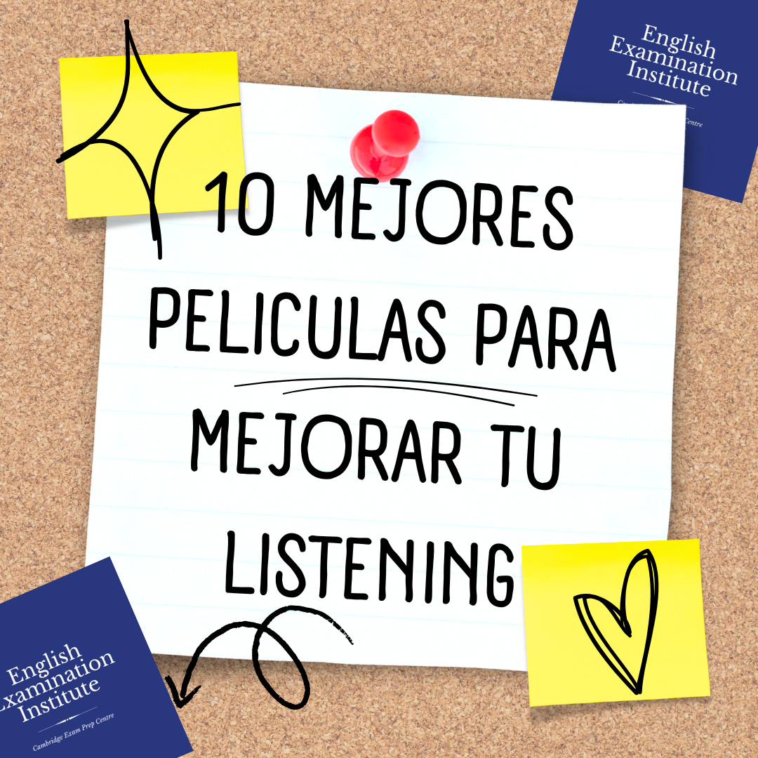 10 mejores peliculas para mejorar el listening Cambridge EEI English Examination Institute