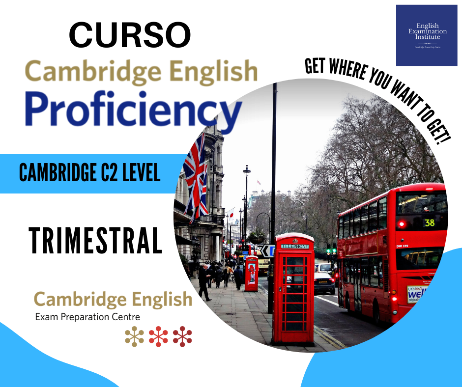 Curso preparacion Proficiency CPE C2 Madrid en EEI English Examination Institute