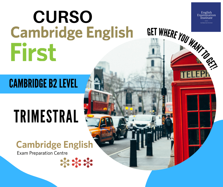 Curso Preparacion FCE B2 First Certificate Madrid Cambridge en EEI English Examination Institute