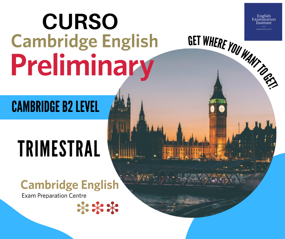 Curso Preparacion PET B1 Preliminary Madrid Cambridge en EEI English Examination Institute
