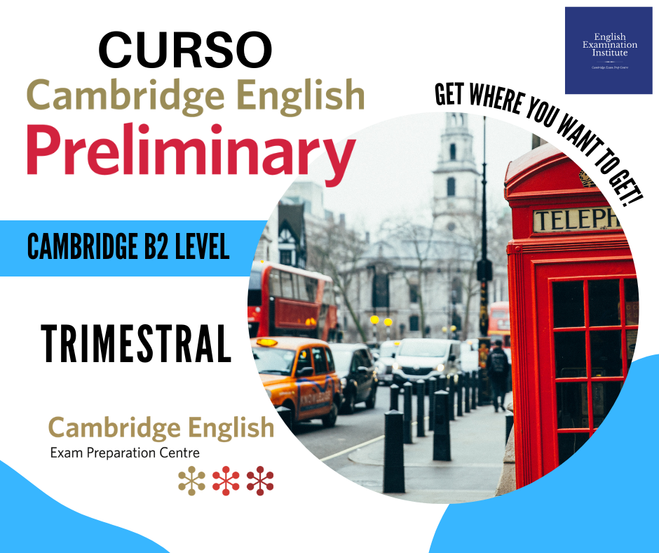 Curso Preparacion PET B1 Preliminary Madrid Cambridge en EEI English Examination Institute