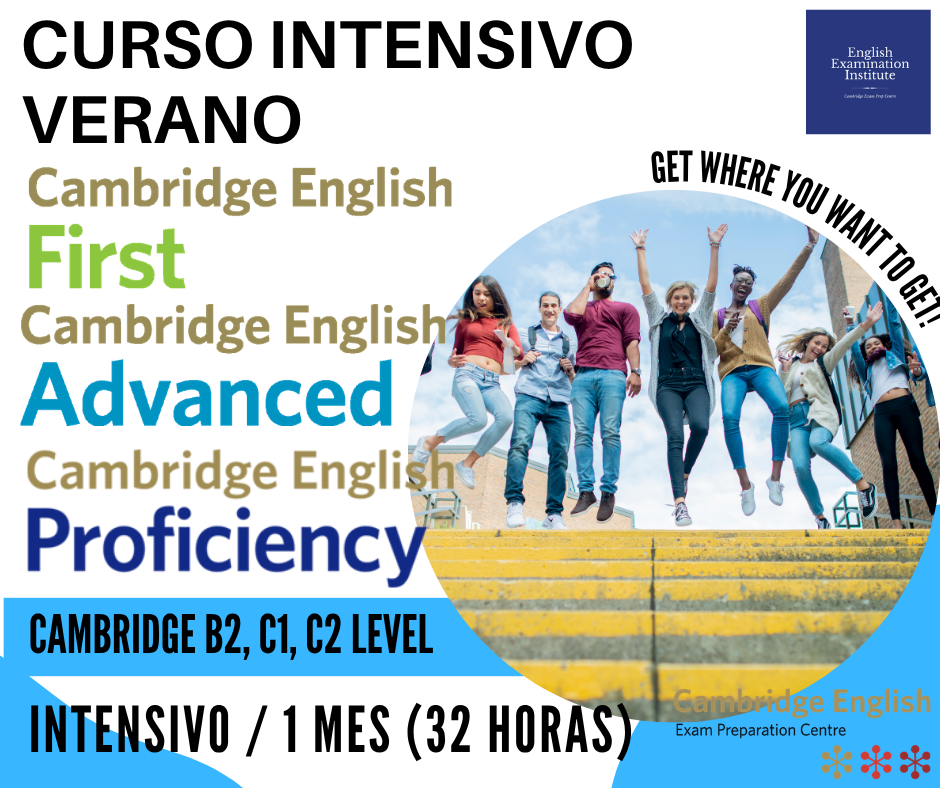 Curso Intensivo Preparacion FCE B2 First, CAE C1 Advanced, CPE C2 Proficiency Cambridge EEI English Examination Institute