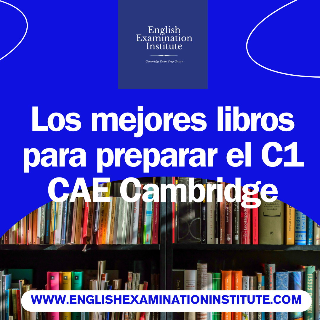 Los mejores libros para preparar el c1 Cambridge EEI English Examination Institute