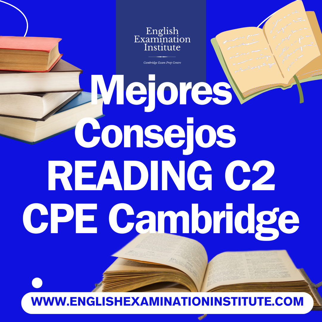 Mejores Consejos Reading C2 CPE Cambridge