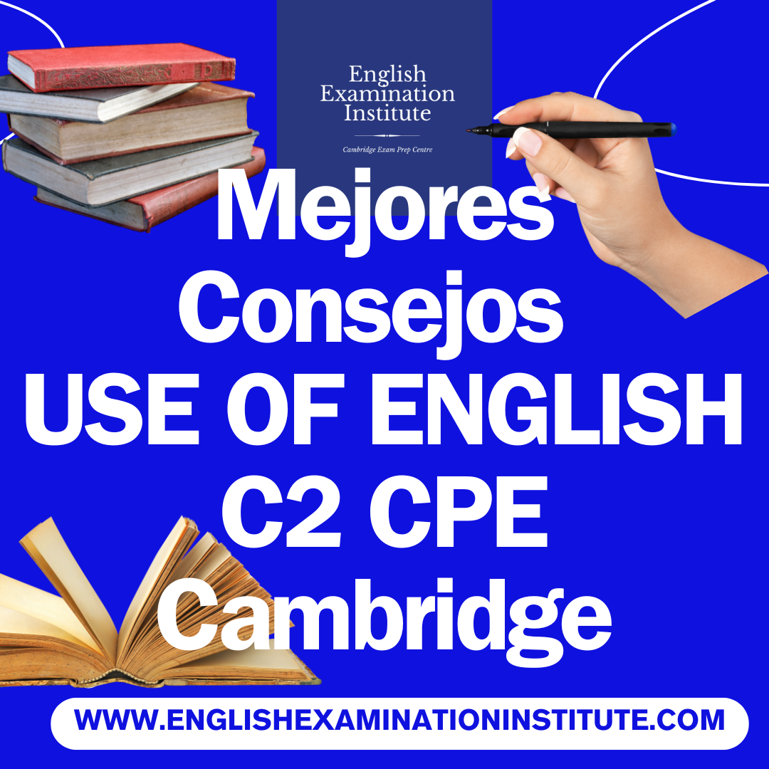 Los mejores Consejos Use of English C2 CPE Cambridge