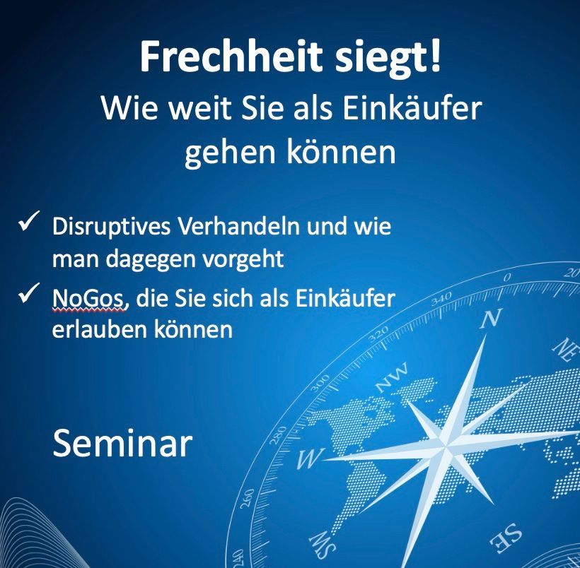 Frechheit siegt! Frechheit Verhandeln NoGos Einkäufer Disruptiv