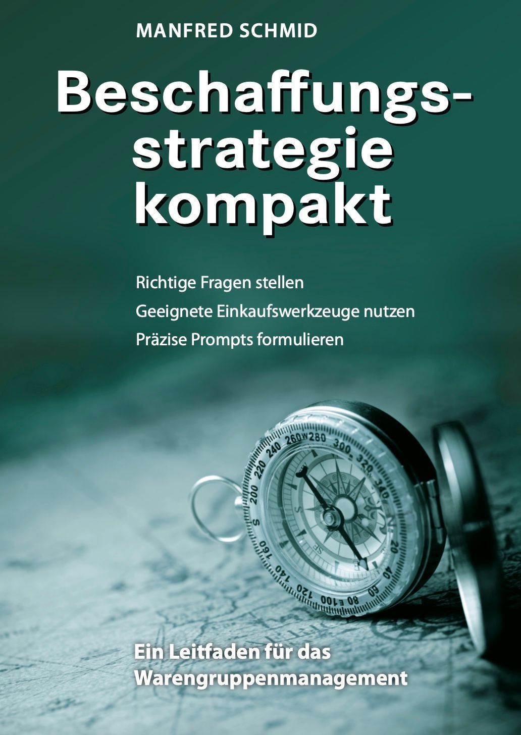 Fachbuch Einkauf und Beschaffung Einkauf neu denken