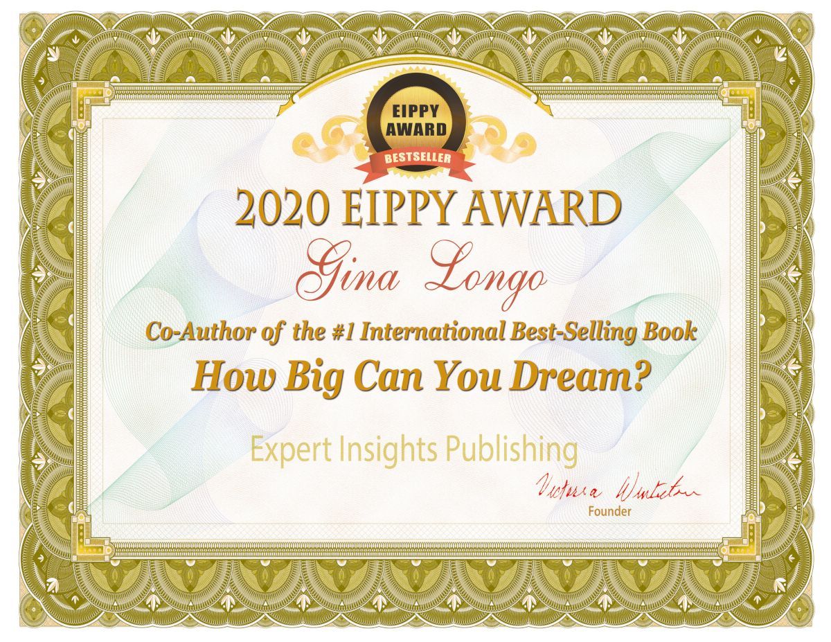 Gina M. Longo - 2020 EIPPY Award International Bestseller Certificate for How Big Can You Dream?