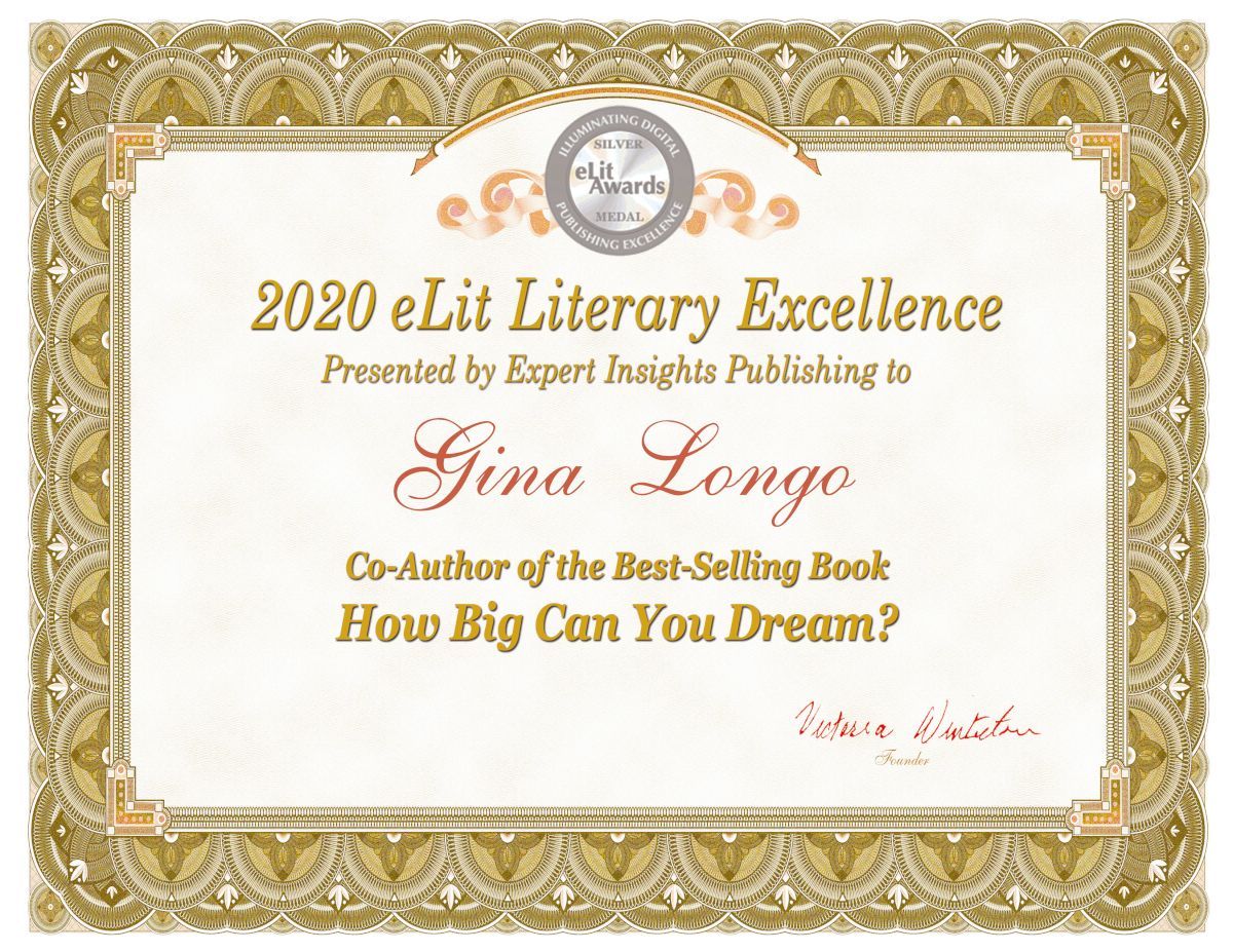 Gina M. Longo - 2020 eLit Literary Excellence Award Certificate for How Big Can You Dream?