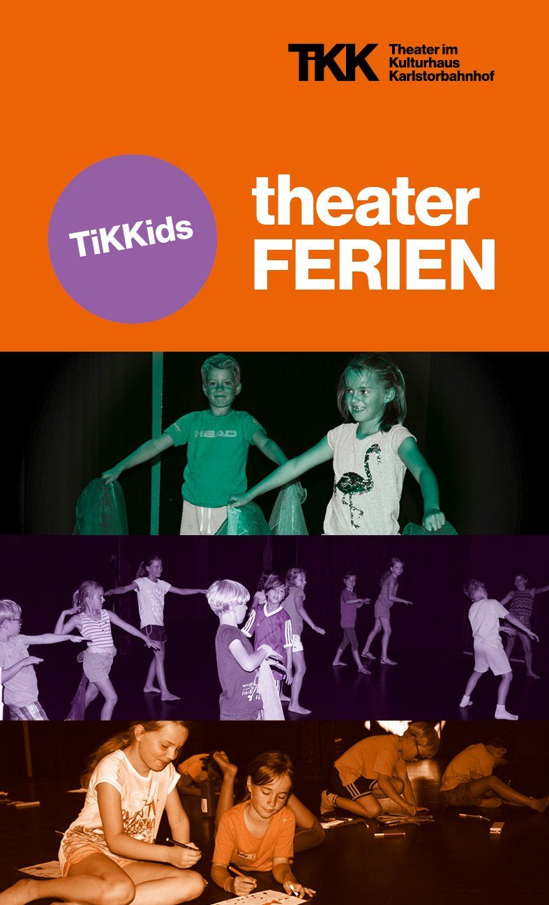 TiKKids TheaterFERIEN Flyer TiKKids TheaterFERIEN Flyer