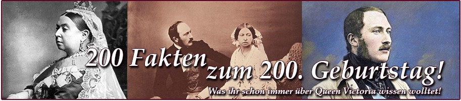 200 Fakten zum 200. Geburtstag von Queen Victoria und Prnz Albert 200 Fakten zum 200. Geburtstag von Queen Victoria und Prnz Albert