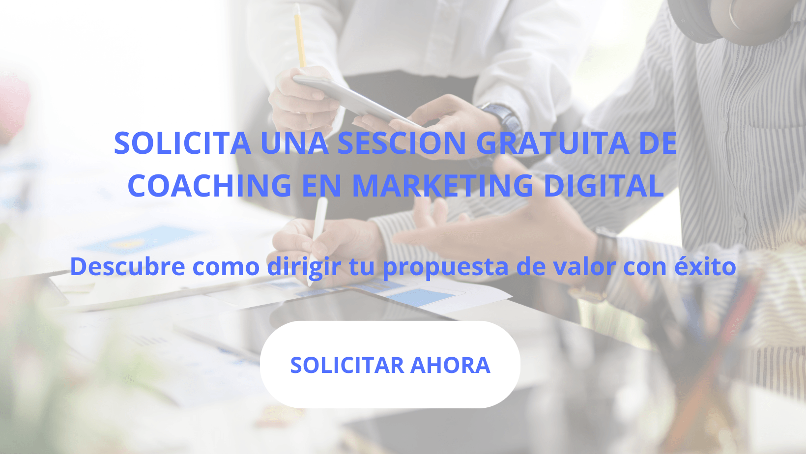 solicita una sesión gratuita de tu estrategia de marketing digital