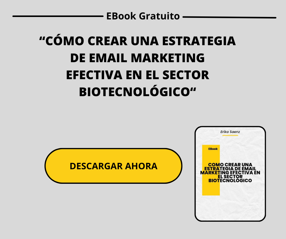 COMO CREAR UNA ESTRATEGIA DE EMAIL MARKETING EFECTIVA EN EL SECTOR BIOTECNOLÓGICO
