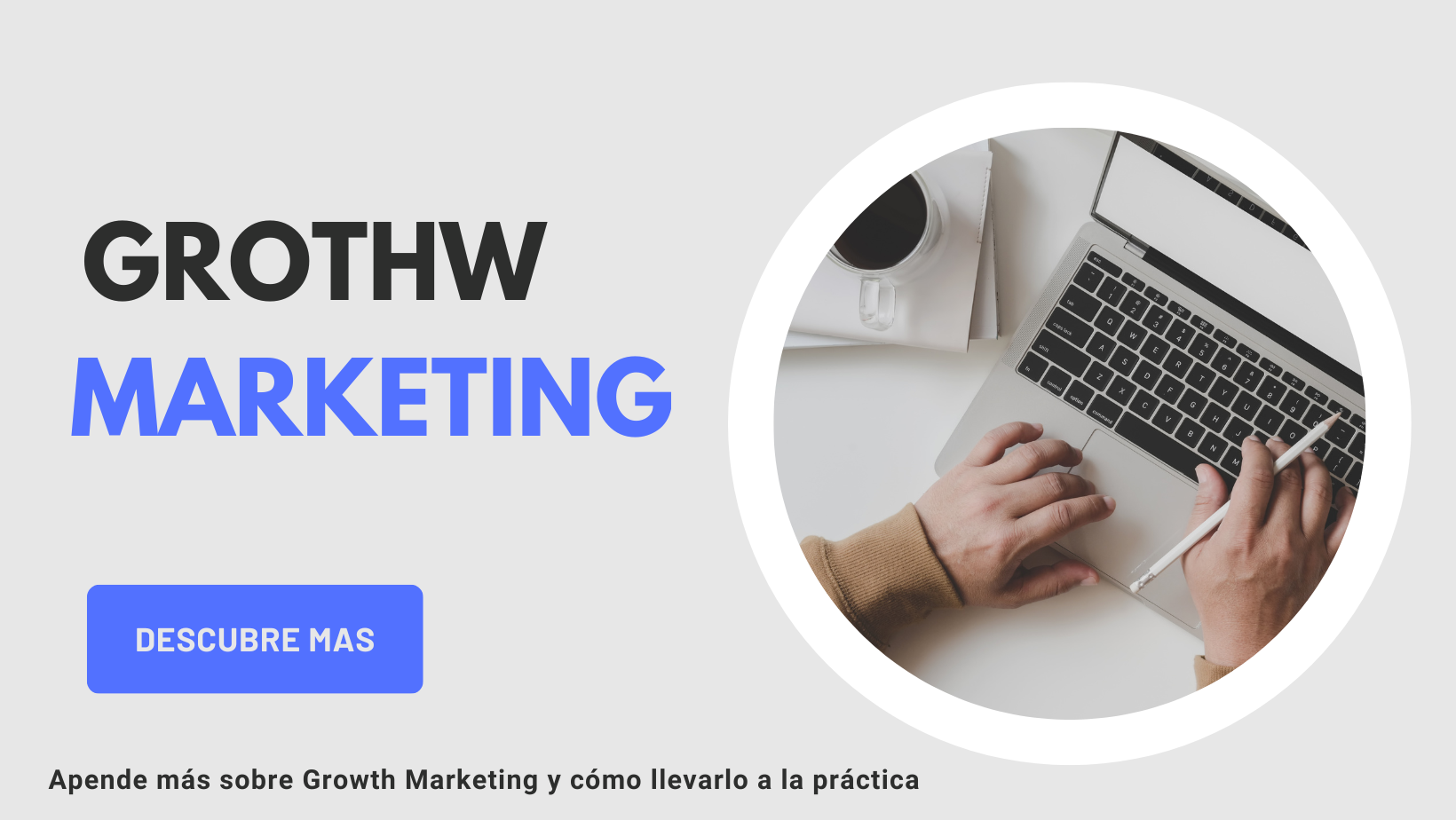 contacta para hablar de estrategias y tácticas de Growth Marketing