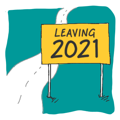 Billboard that reads leaving 2021