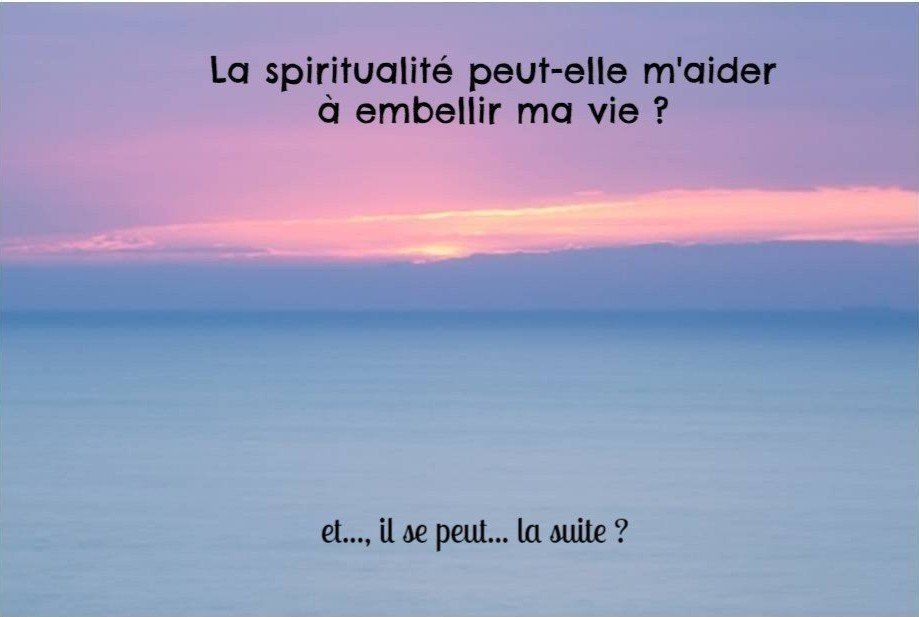 Tout s'organise surtout l'aprés vie Large horizon-spirituel.com