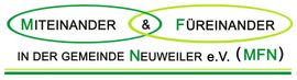 Miteinander und Füreinander in der Gemeinde Neuweiler e.V. Miteinander und Füreinander in der Gemeinde Neuweiler e.V.