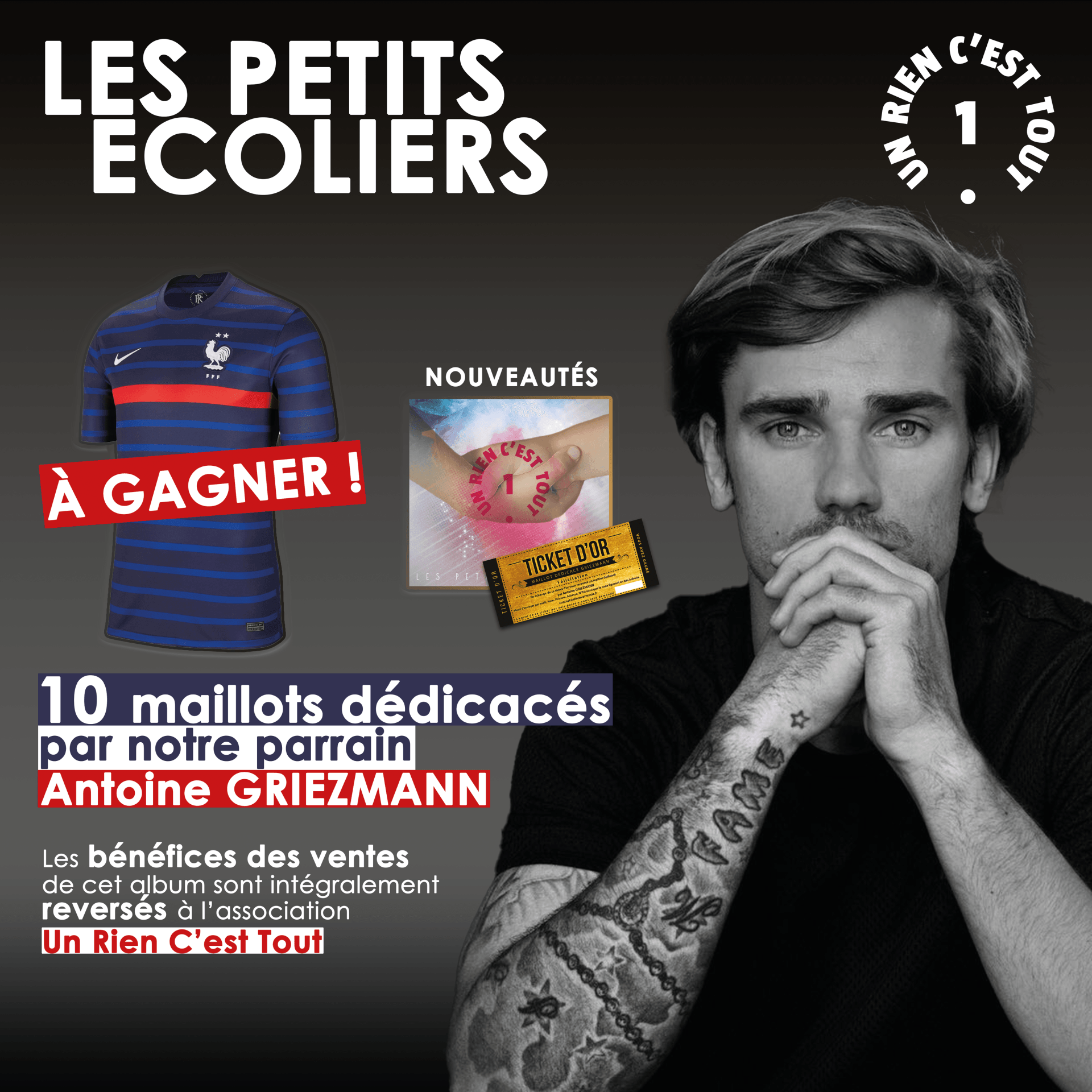 Antoine GRIEZMANN LES PETITS ECOLIERS - Un RIen C'est Tout