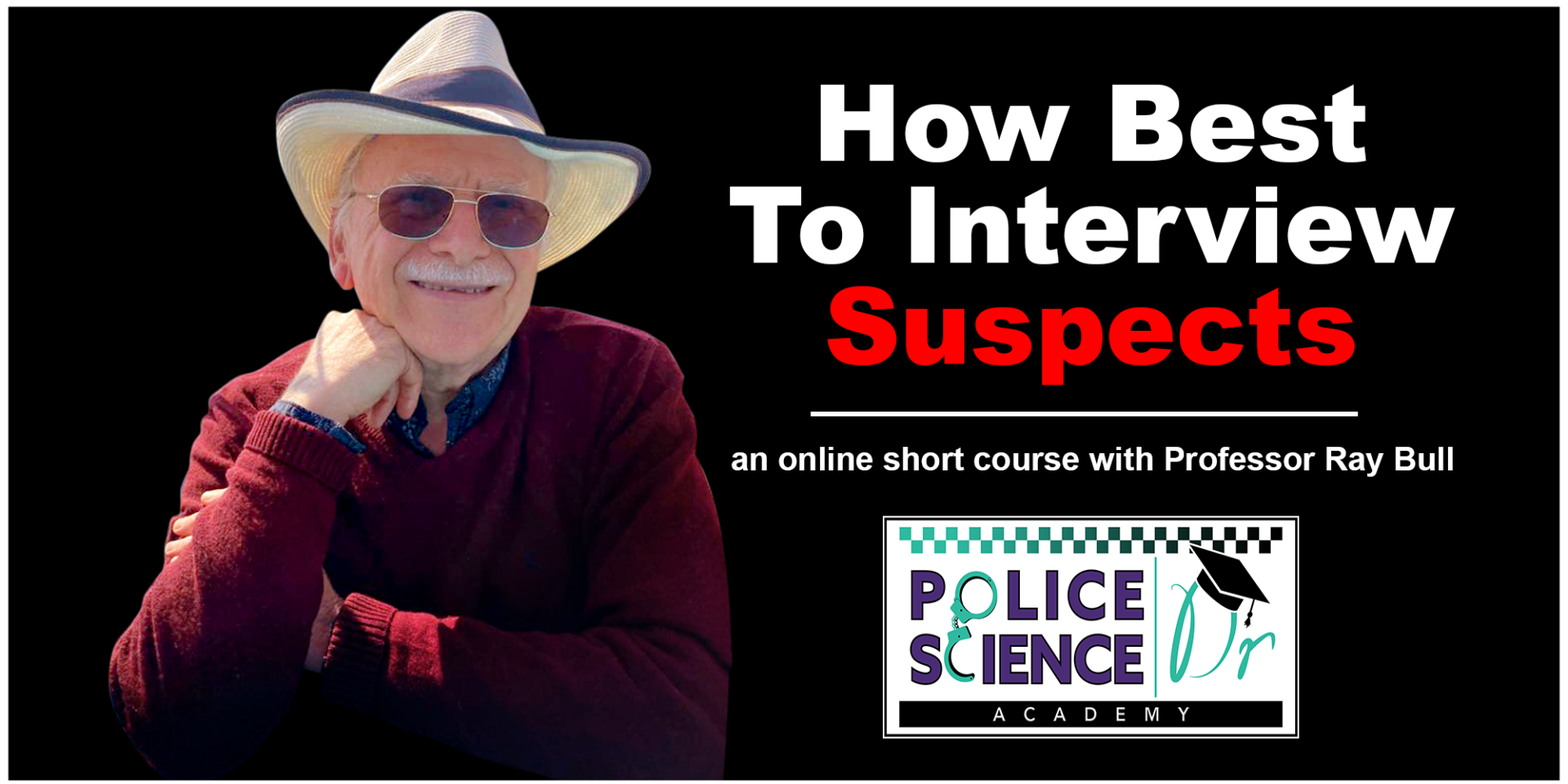 View course How Best To Interview Suspects