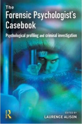 The Forensic Psychologist's Casebook book