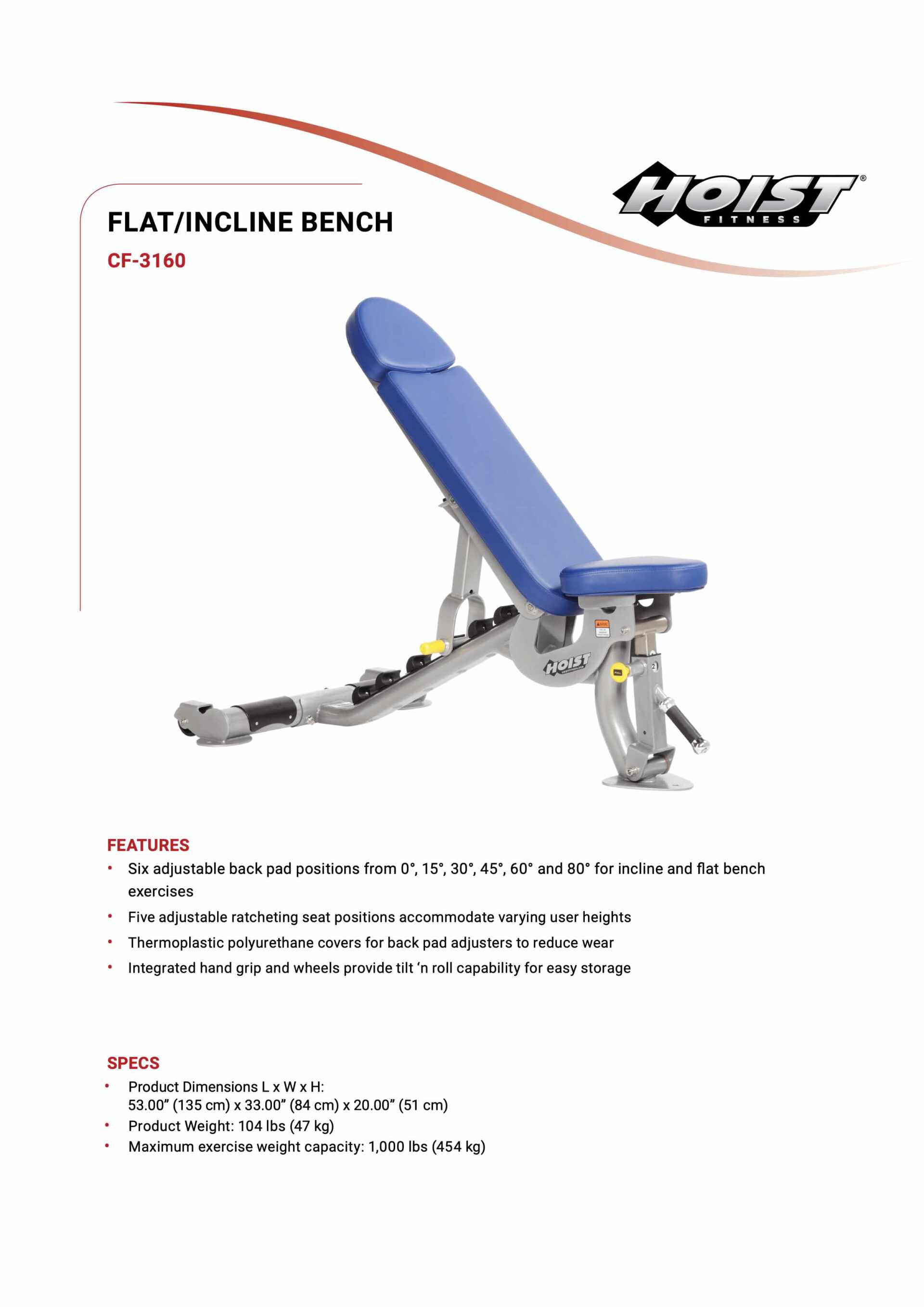 HOIST CF-3160 FLAT/INCLINE BENCH SPECIFICATION SHEET HOIST CF-3160 FLAT/INCLINE BENCH SPECIFICATION SHEET